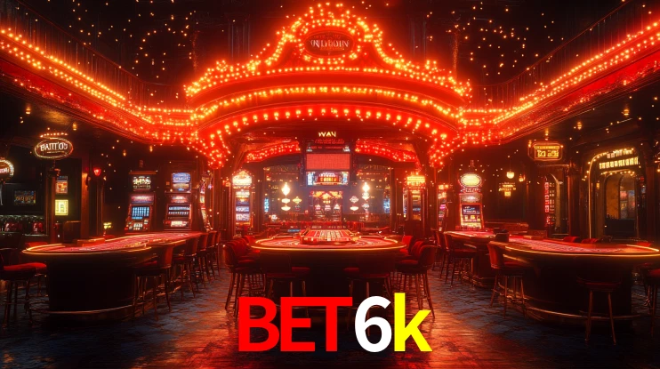 bet6k: Jogos de Caça-Níqueis-Altas Recompensas, Roleta-Velocidade, Blackjack-Desafios Máximos